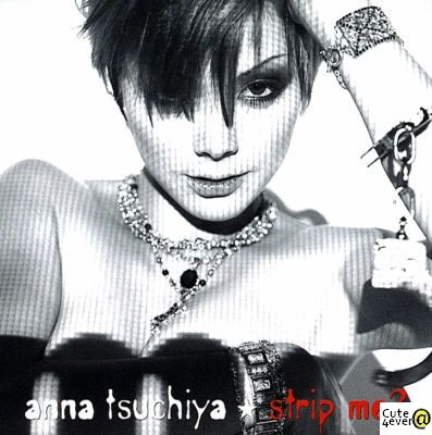 Anna Tsuchiya: Strip Me? [DVD Album]