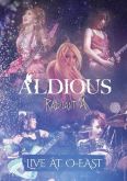 Aldious: Radiant A Live At O-EAST