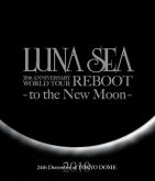 Luna Sea: 20th Anniversary World Tour Reboot: Tokyo Dome