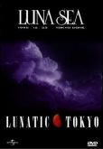 Luna Sea: Lunatic Tokyo