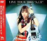 Rina Aiuchi: Live Tour 2003 -A.I.R.-