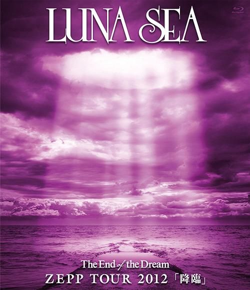 Luna Sea: The End of the Dream -Zepp Tour 2012 "Korin"-