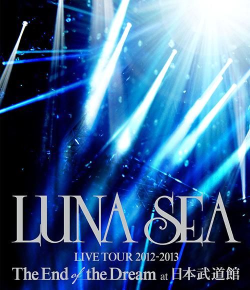 Luna Sea: Live Tour 2012-2013 The End of the Dream at Nippon