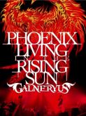 Galneryus: Phoenix Living in The Rising Sun