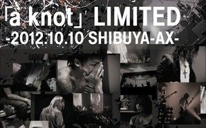 Dir~En~Grey: [a knot] Limited -2012.10.10 Shibuya AX-