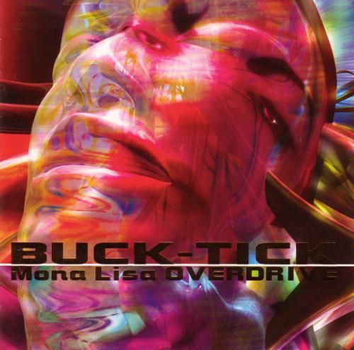 Buck-Tick: Mona Lisa Overdrive -Xanadu-