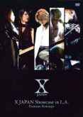 X Japan: Showcase in L.A -Premium Prototype-